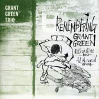 Remembering Grant Green
