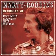 Return To Me, Columbia Country Hits 1959-1982