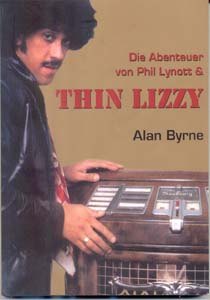 Die Abenteuer von Phil Lynott und Thin Lizzy