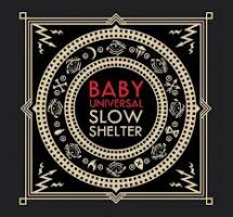 Slow Shelter
