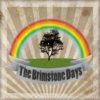 We Are The Brimstone Days
