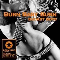 Burn Baby Burn