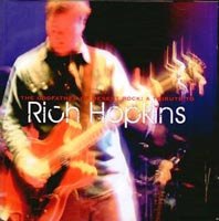 A Tribute To Rich Hopkins