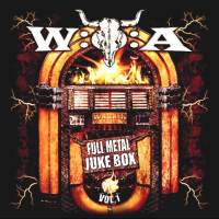 W:O:A - Full Metal Juke Box Vol. 1