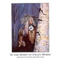 In The Spirit of Crazy Horse - Songs for Leonard Peltier