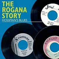 The Rogana Story Hossman's Blues