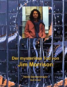 Der mysteri&ouml;se Tod von Jim Morrison