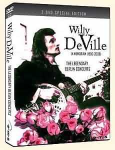 Willy DeVille In Memoriam (1950-2009) - The Legendary Berlin Concerts