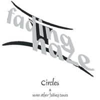 Circles & Some Other Fading Tunes