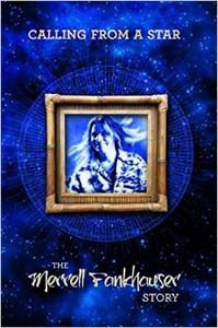 Calling From A Star / The Merrell Fankhauser Story