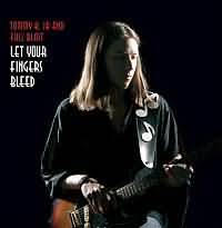 Let Your Fingers Bleed