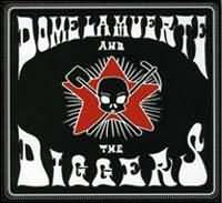 Dome La Muerte & The Diggers