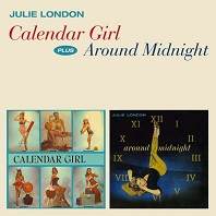 Calendar Girl plus Around Midnight
