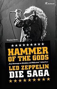 Hammer Of The Gods - Led Zeppelin, Die Saga