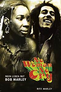 No Woman No Cry - Mein Leben mit Bob Marley