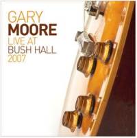 Live At Bush Hall 2007