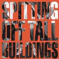 Spitting Off Tall Buildings