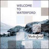 Welcome To Waterford