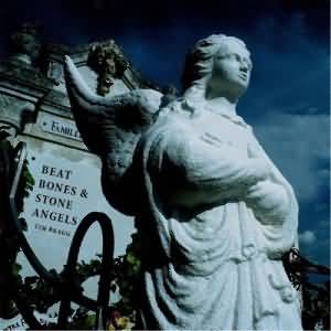 CD-Review-Tim Bragg-Beat Bones & Stone Angels