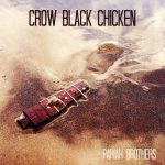 CD-Review-Crow Black Chicken-Pariah Brothers