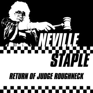 Neville Staple-Return Of Judge Roughneck-CD-Review