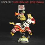 govt mule-revolution come...revolution go-news