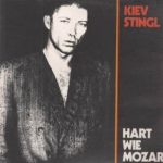 Kiev Stingl / Hart wie Mozart