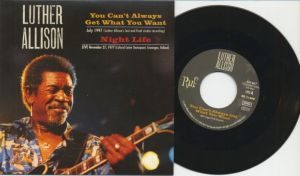 Luther Allison - You Can't Always Get What You Want - Vinyl-Single-Review