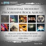 Roie Avin - Essential Modern Progressive Rock Albums: Images and Words Behind Prog’s Most Celebrated Albums 1990-2016- News