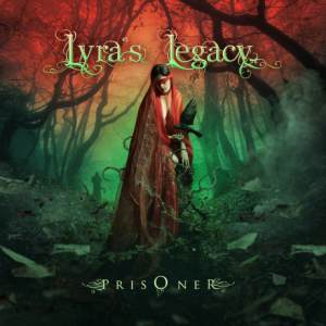 Lyra's Legacy / Prisoner