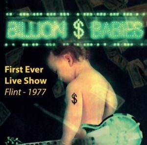 Billion Dollar Babies - "First Ever Live Show - Flint 1977" - CD-Review