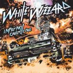 White Wizzard / Infernal Overdrive