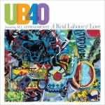 UB40 - "A Real Labour Of Love" - News