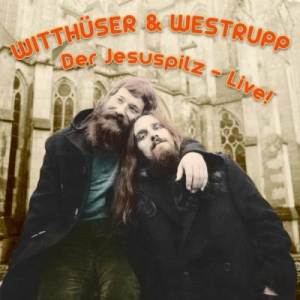 Witthüser & Westrupp / Der Jesuspilz – Live! – CD-Review