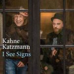 Kahne Katzmann / I See Signs