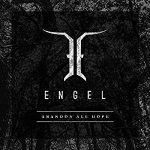Engel / Abandon All Hope