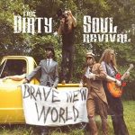 The Dirty Soul Revival - "Brave New World" - CD-Review