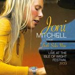 Joni Mitchell - "Both Sides Now - Live At The Isle Of Wight 1970" - DVD-Review