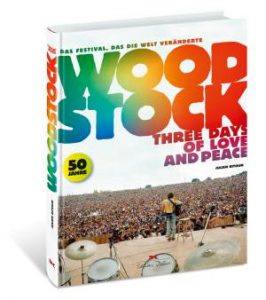 Julien Bitoun / Woodstock – Three Days Of Love And Peace