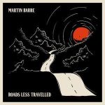 Martin Barre / Roads Less Traveled
