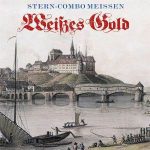 Stern-Combo Meissen / Weißes Gold - Doppel-CD-Review Stern-Combo Meissen / Weißes Gold - Doppel-CD-Review