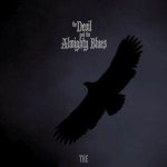The Devil And The Almighty Blues / Tre