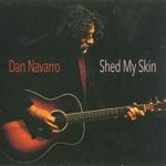 Dan Navarro - "Shed My Skin" - CD-Review