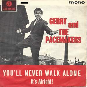 Gerry And The Pacemakers / You'll Never Walk Alone