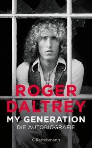 Roger Daltrey / My Generation - Die Autobiografie