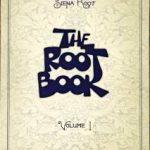 Siena Root / The Root Book Vol. 1