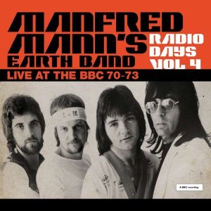 Manfred Mann's Earth Band - "Radio Days, Vol. 4 - Live At The BBC 70-73" - CD-Review