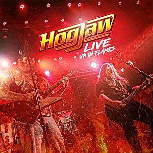 Hogjaw / Live: Up In Flames – CD/LP-Review