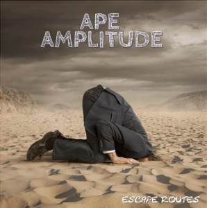 Ape Amplitude / Escape Routes – CD-Review