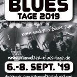 Schmölzer-Blues-Tage 2019 – Born Under A Blues Sign!